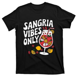 Funny Sangria Vibes Only T-Shirt