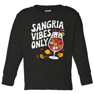 Funny Sangria Vibes Only Toddler Long Sleeve Shirt