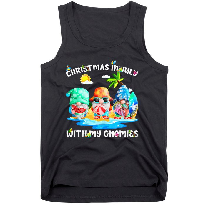 Funny Summer Vacation Gnomies Gnomes For Christmas In July Tank Top Tank Top