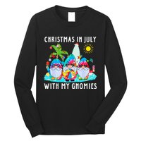 Funny Summer Vacation Gnomies Gnomes For Christmas In July Long Sleeve Shirt