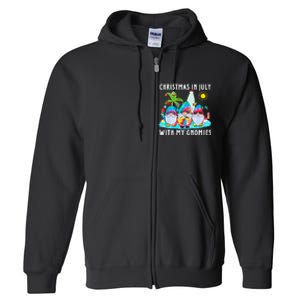 Funny Summer Vacation Gnomies Gnomes For Christmas In July Full Zip Hoodie