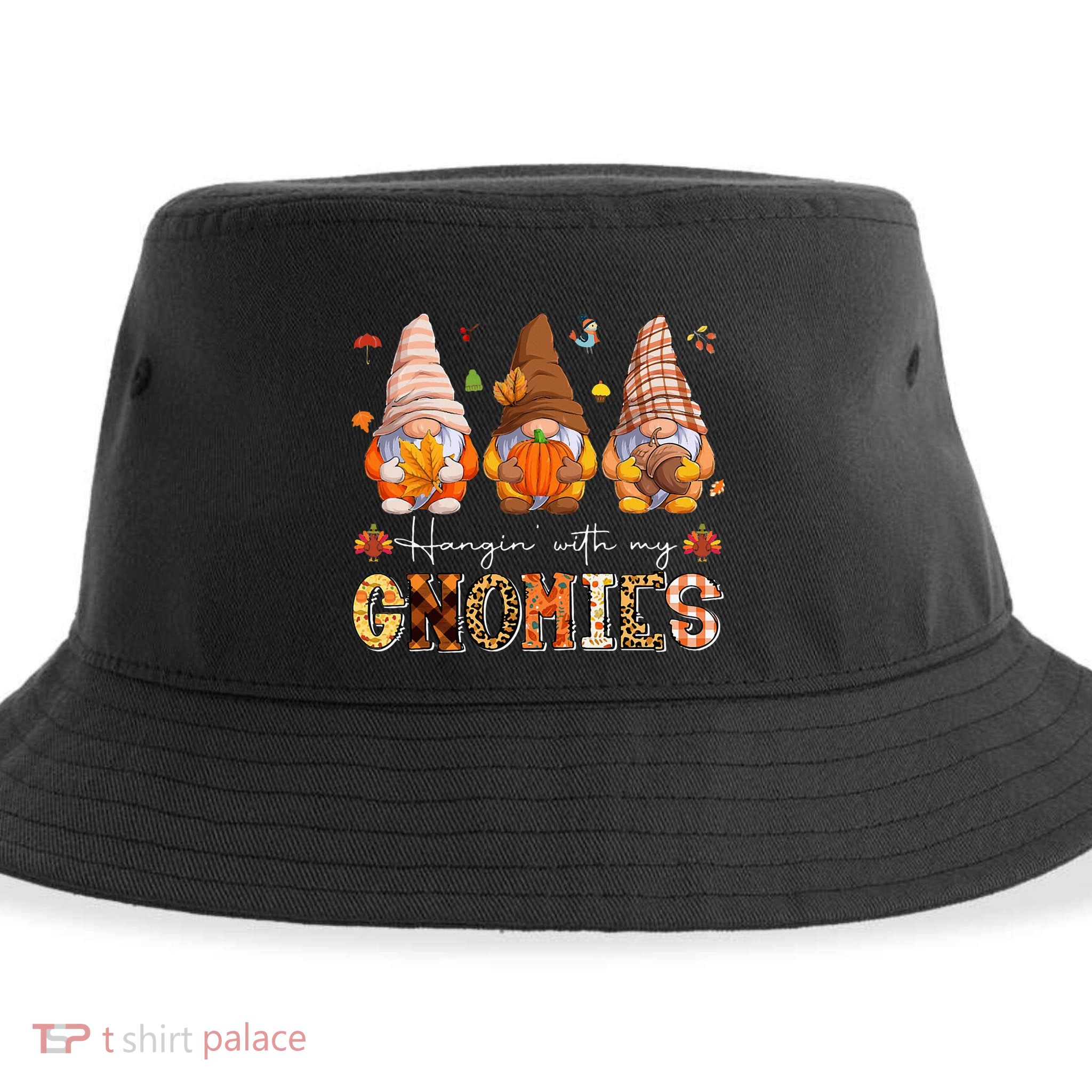 Fall Season Vibes Hanging With My GnomiesHappy Autumn Gnome  Sustainable Bucket Hat