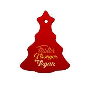 Faster Stronger Vegan Gift For Vegetarians Animal Rights Gift Ceramic Tree Ornament