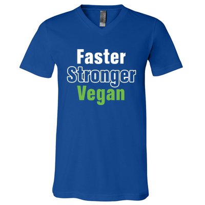 Faster Stronger Vegan Healthy Vegetarian Foods Cute Gift V-Neck T-Shirt