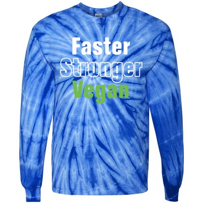 Faster Stronger Vegan Healthy Vegetarian Foods Cute Gift Tie-Dye Long Sleeve Shirt