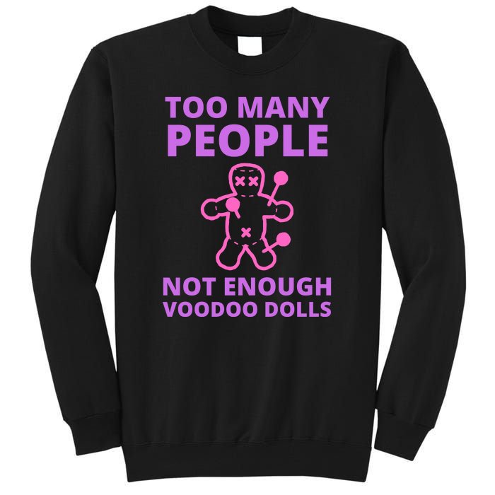 Funny Sarcastic Voodoo Doll Gift Tall Sweatshirt