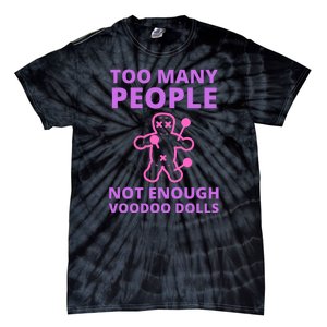 Funny Sarcastic Voodoo Doll Gift Tie-Dye T-Shirt