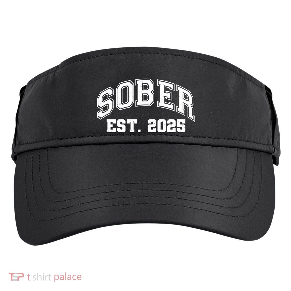 Funny Sober Varsity Est. 2025 Sobriety Celebrate Recovery Adult Drive Performance Visor
