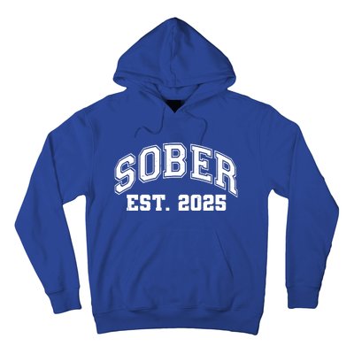 Funny Sober Varsity Est. 2025 Sobriety Celebrate Recovery Hoodie