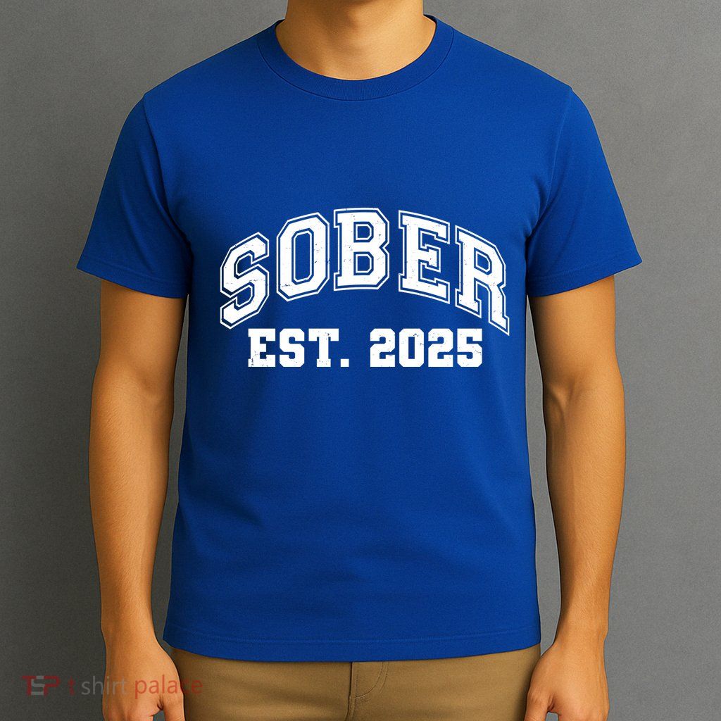 Funny Sober Varsity Est. 2025 Sobriety Celebrate Recovery T-Shirt