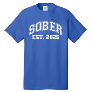 Funny Sober Varsity Est. 2025 Sobriety Celebrate Recovery Tall T-Shirt