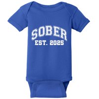 Funny Sober Varsity Est. 2025 Sobriety Celebrate Recovery Baby Bodysuit