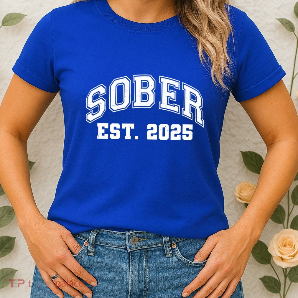 Funny Sober Varsity Est. 2025 Sobriety Celebrate Recovery Womens T-Shirt
