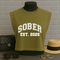 Funny Sober Varsity Est. 2025 Sobriety Celebrate Recovery Garment-Dyed Women's Muscle Tee