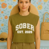 Funny Sober Varsity Est. 2025 Sobriety Celebrate Recovery Garment-Dyed Women's Muscle Tee