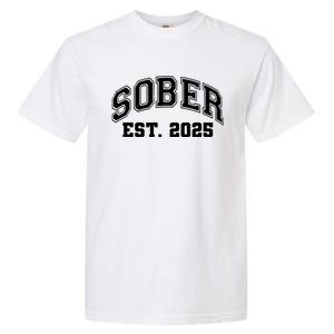 Funny Sober Varsity Est. 2025 Sobriety Celebrate Recovery Garment-Dyed Heavyweight T-Shirt