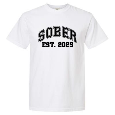 Funny Sober Varsity Est. 2025 Sobriety Celebrate Recovery Garment-Dyed Heavyweight T-Shirt