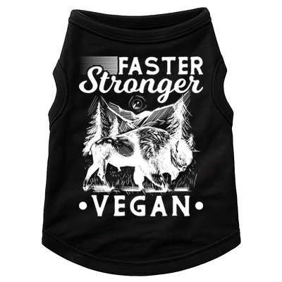 Faster Stronger Vegan Fitness Bison Vegetarian Gift Doggie Tank