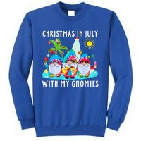 Funny Summer Vacation Gnomies Gnomes For Christmas In July Tall Sweatshirt