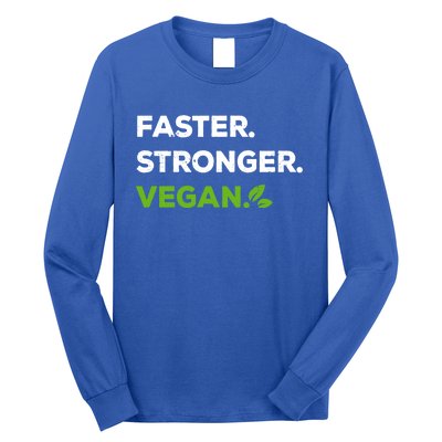 Faster Stronger Vegan Veggie Food Vegan Gift Long Sleeve Shirt