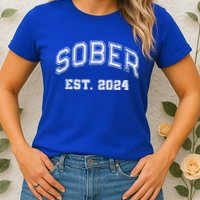 Funny Sober Varsity Est. 2024 Sobriety Celebrate Recovery Aa Womens T-Shirt