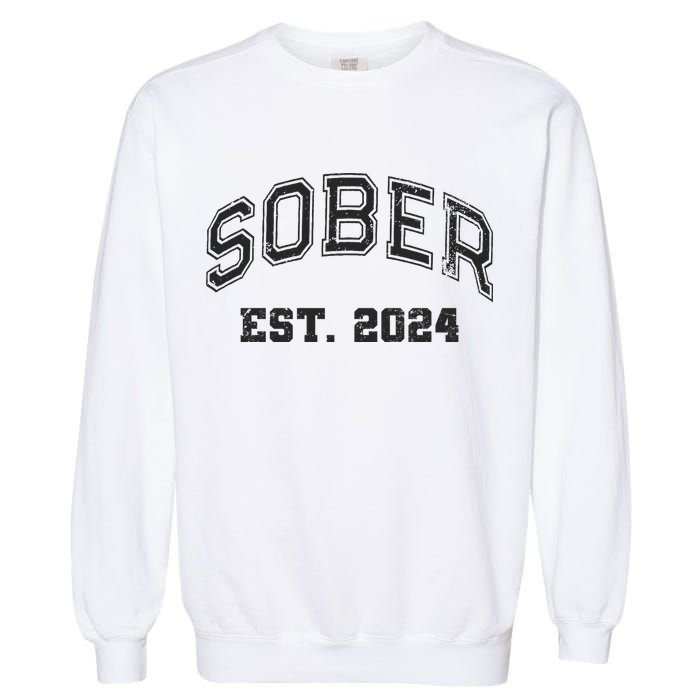 Funny Sober Varsity Est. 2024 Sobriety Celebrate Recovery Aa Garment-Dyed Sweatshirt