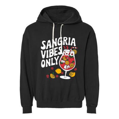 Funny Sangria Vibes Only Garment-Dyed Fleece Hoodie