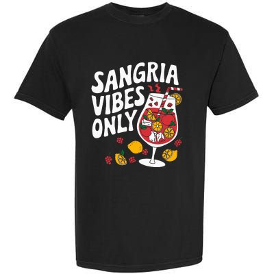 Funny Sangria Vibes Only Garment-Dyed Heavyweight T-Shirt