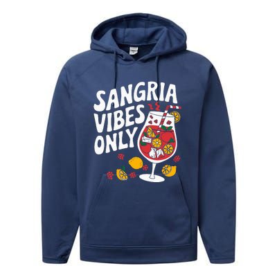 Funny Sangria Vibes Only Performance Fleece Hoodie