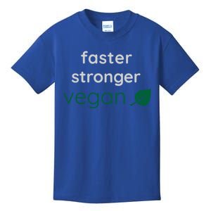 Faster Stronger Vegan Gift Athlete Gym Clothing Gift Kids T-Shirt