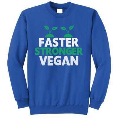 Faster Stronger Vegan Novelty Vegan Athlete Cute Gift Sweatshirt