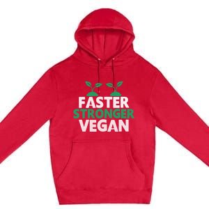 Faster Stronger Vegan Novelty Vegan Athlete Cute Gift Premium Pullover Hoodie