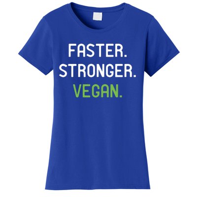 Faster Stronger Vegan Weightlifting And Fitness Gift Women's T-Shirt