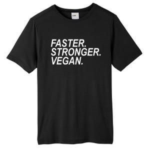 Faster Stronger Vegan Cute Gift Tall Fusion ChromaSoft Performance T-Shirt