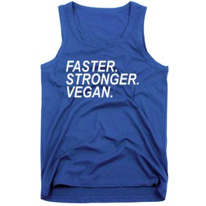 Faster Stronger Vegan Cute Gift Tank Top