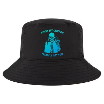 Funny Skeleton With Coffee Cup And Statet For Coffeine Gift Cool Comfort Performance Bucket Hat