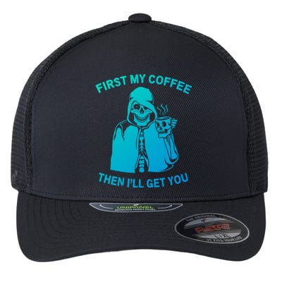 Funny Skeleton With Coffee Cup And Statet For Coffeine Gift Flexfit Unipanel Trucker Cap