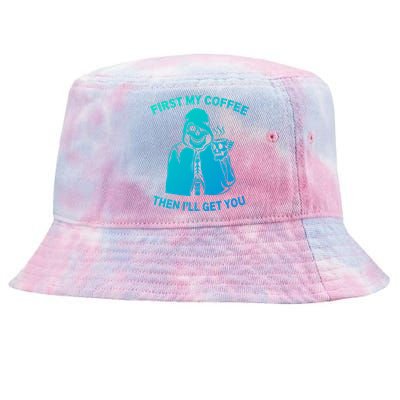 Funny Skeleton With Coffee Cup And Statet For Coffeine Gift Tie-Dyed Bucket Hat