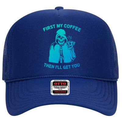 Funny Skeleton With Coffee Cup And Statet For Coffeine Gift High Crown Mesh Back Trucker Hat