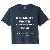 Funny Straight White Conservative Male How Else Can I Piss You Off? Design Women's Crop Top Tee