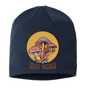 Funny Stay Weird Mushroom Meme Sustainable Beanie