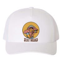 Funny Stay Weird Mushroom Meme Yupoong Adult 5-Panel Trucker Hat