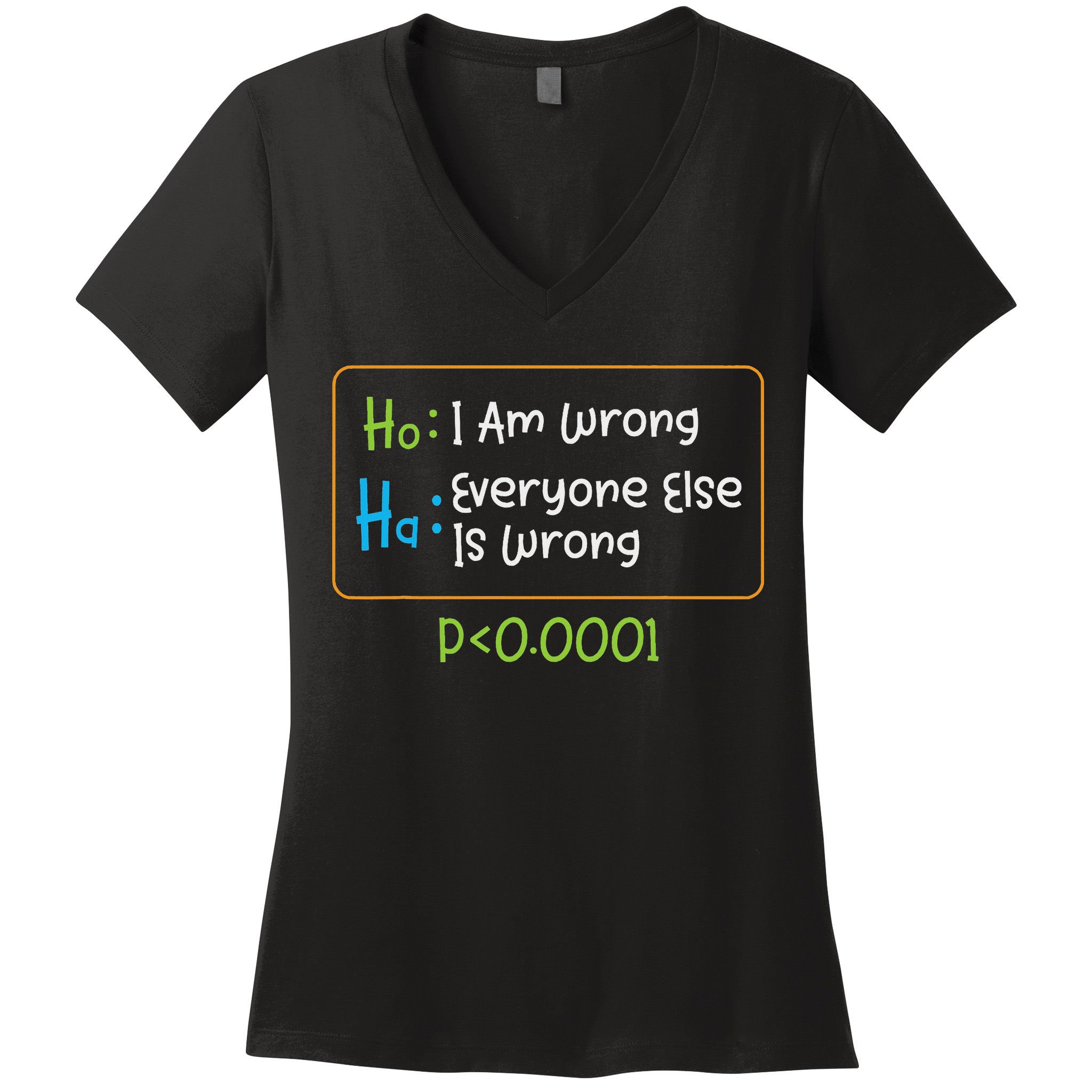 Funny Statistics Word Game Ich Bin Falsch, Alle Anderen Women's V-Neck T-Shirt