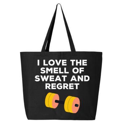 Funny Sarcastic Workout I Love The Smell Of Sweat And Regret Gift 25L Jumbo Tote