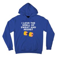 Funny Sarcastic Workout I Love The Smell Of Sweat And Regret Gift Hoodie