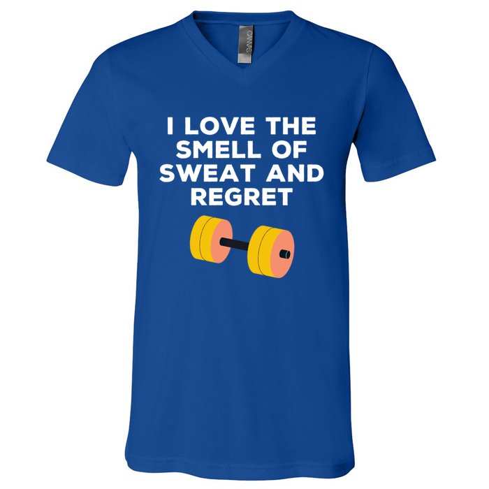 Funny Sarcastic Workout I Love The Smell Of Sweat And Regret Gift V-Neck T-Shirt