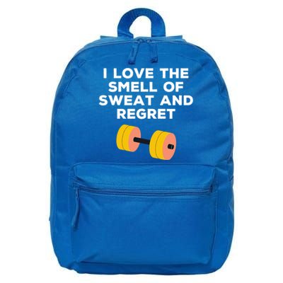 Funny Sarcastic Workout I Love The Smell Of Sweat And Regret Gift 16 in Basic Backpack