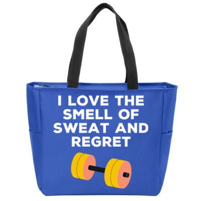 Funny Sarcastic Workout I Love The Smell Of Sweat And Regret Gift Zip Tote Bag