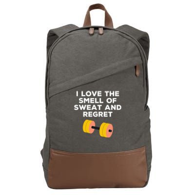 Funny Sarcastic Workout I Love The Smell Of Sweat And Regret Gift Cotton Canvas Backpack