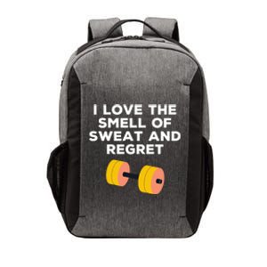 Funny Sarcastic Workout I Love The Smell Of Sweat And Regret Gift Vector Backpack